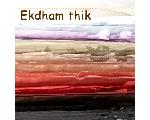 Ekdham thik（エクダム・ティーク）