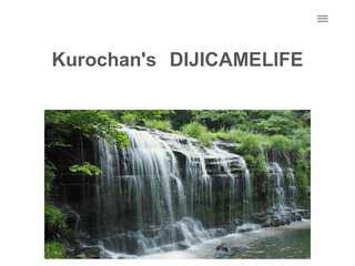 kurochan's dijicamelife