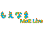 もえなま - MoE Live -