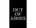 OUT OF ASHES