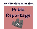 PetitReportage - weekly video magazine