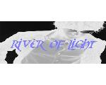 ＊River Of Light＊
