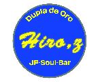 Dupla de Oro Hiro,Z JP-soul-Bar