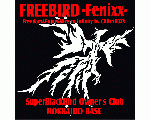FREEBIRD FENIXX  HOKKAIDO BASE