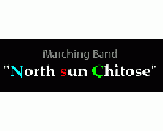 Marching Band “North sun Chitose”
