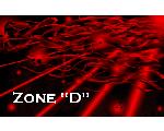 Zone "D"